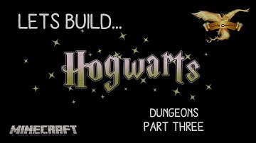 Lets Build Hogwarts in Minecraft tutorials Part 26. The Dungeons part 3