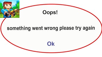 Fix Pixel Gun 3D App Oops Something Went Wrong Error | Fix Pixel Gun 3D went wrong error |PSA 24