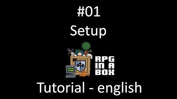 RPG in a Box: Tutorial #01 - Setup a project