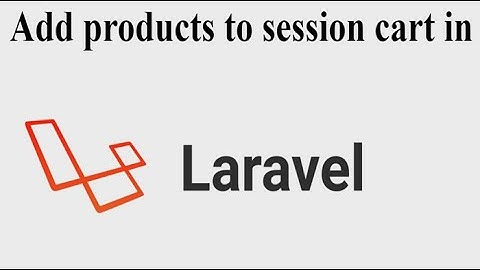 Add products to session cart in Laravel