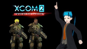 [XCOM2] VTubers vs Aliens, Vtuber Wars