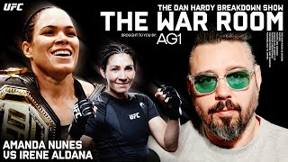Amanda Nunes vs Irene Aldana | Dan Hardy Breakdown, The War Room Ep. 267