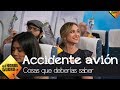 Los mejores consejos para sobrevivir a los accidentes de avión, por Marta Hazas