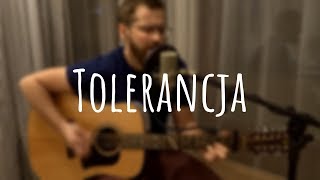 Tolerancja - Stanisław Sojka cover by Michał Zieleń chords