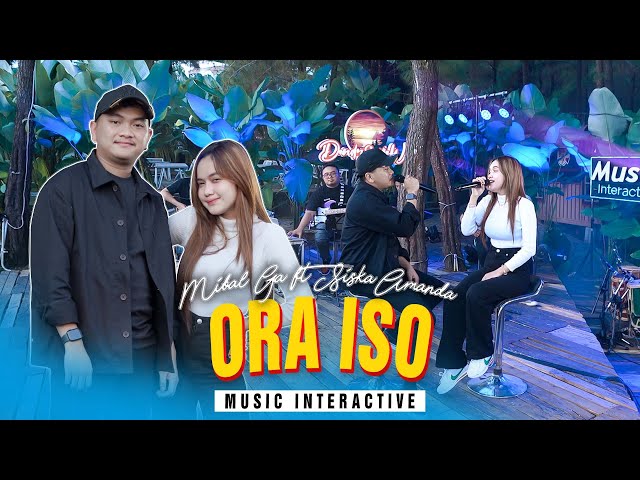 MIQBAL GA FT SISKA AMANDA - ORA ISO (Official Music Live) Wes lalekke kabeh kenangan sing tau ono class=