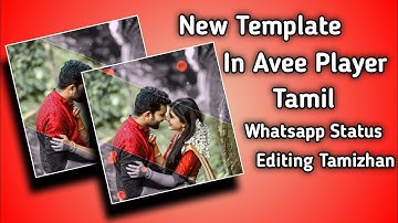 😍😘Avee Player Template Tutorial | How to Create Avee Player Template For Tamil | Editing Tamizhan