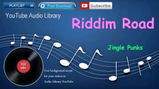 Riddim Road | Reggae | YouTube Audio Library