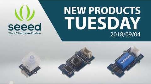 All new Grove - Switch modules - #newproductsTuesday