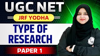 UGC NET 2024 : Research Aptitude - Types of Research for UGC NET Paper 1