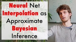 Neural Network Interpolation as Bayesian Inference (ft. Arthur Jacot)