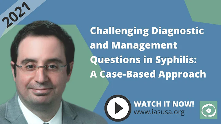 Challenging Diagnostic and Management Questions in Syphilis: A Case-Based Approach