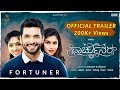 Fortuner Official Trailer  Kannada Movie 2018  Diganth Sonu Gowda Swathi Sharma