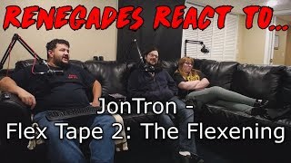 картинка: Реакция ренегатов на... ДжонТрон — Flex Tape 2: The Flexening