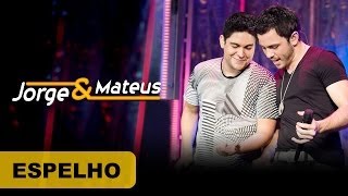 Video-Miniaturansicht von „Jorge & Mateus - Espelho - [DVD O Mundo é Tão Pequeno]-(Clipe Oficial)“