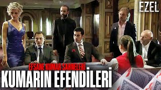 Kumarın Efendileri - Efsane Kumar Sahneleri #1 | Ezel