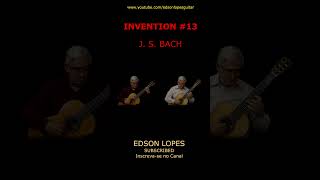 Edson Lopes plays BACH: Invention No. 13, BWV 784