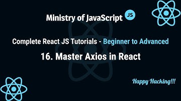 React JS Tutorials | Master Axios in React | React JS From Beginner to Advanced Crash Course