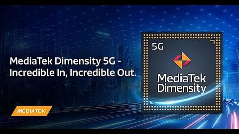 MediaTek Dimensity 5G - Incredible In, Incredible Out. - DayDayNews