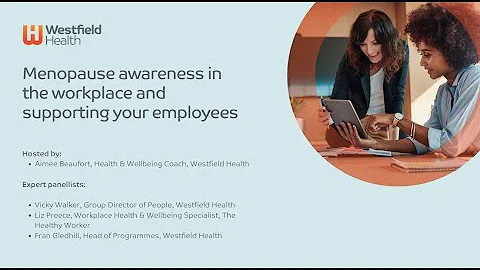 Webinar: Menopause awareness in the workplace and supporting your employees