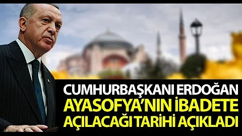 Cumhurbaşkanı Erdoğan'dan Ayasofya Camii Açıklaması; Tüm İnsanlığa Hayırlı Olsun