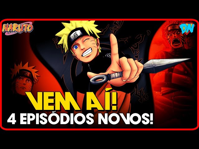 NARUTO NOVO ANIME DATA DE LANÇAMENTO - [Naruto 4 novos episódios
