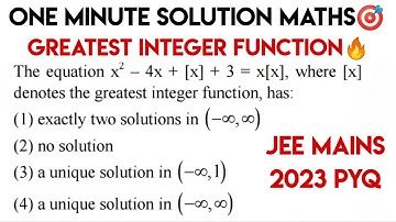 Greatest Integer Function Jee mains 2023 PyQ Solution🎯|Greatest Integer Function iit Jee mains PYQ🔥.