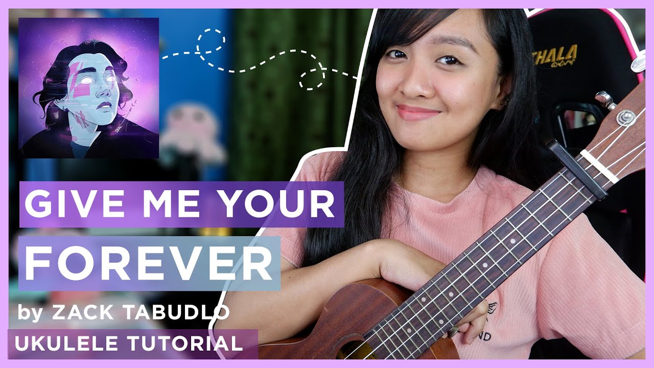Give me your forever by Zack Tabudlo EASY UKULELE TUTORIAL YouTube