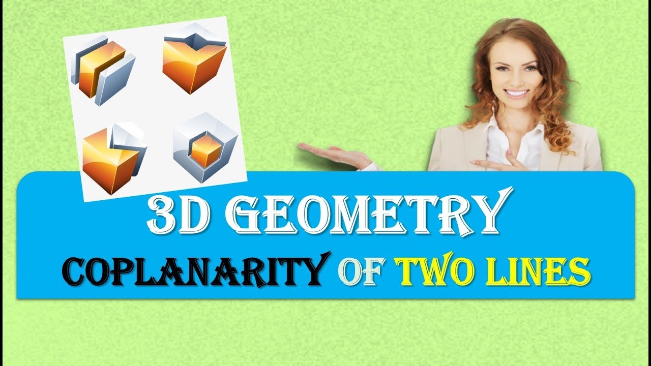 COPLANARITY TWO LINES IN 3D GEOMETRY YouTube