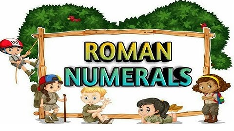 What are Roman Numerals? | CBSE. JUNIOR Maths