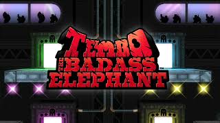 Tembo The Badass Elephant Ost - Final Phantom Dome