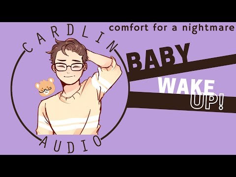 ASMR Roleplay: Baby, wake up! [Comfort for having a nightmare] [Bathtime] - ASMR Roleplay: Baby, wake up! [Comfort for having a nightmare] [Bathtime]