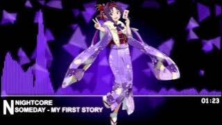Nightcore - Someday 「 My First Story」
