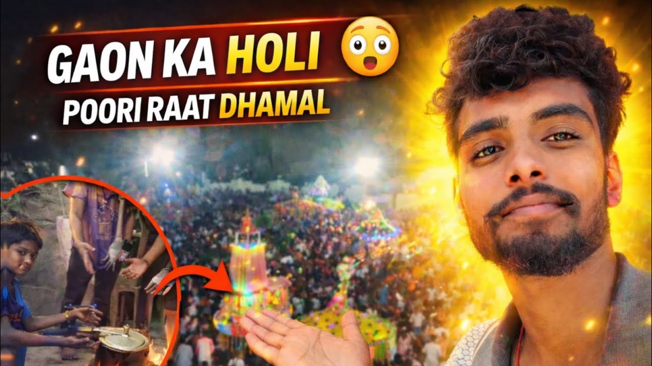 Gaon Ki Holi 2026 | Puri Raat Dhamal | Village Holi Celebration Vlog🤗🤗