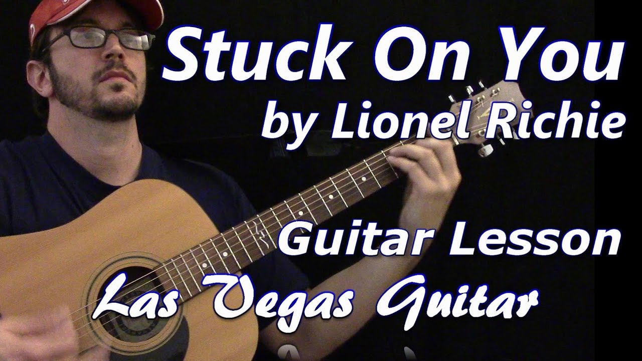 Stuck On You - Guitar Chords/Lyrics