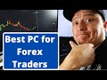 BEST PC OR LAPTOP FOR FOREX TRADING - YouTube