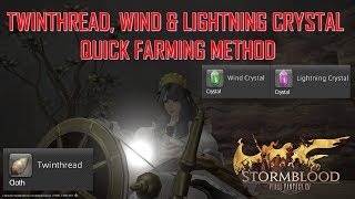 Final Fantasy XIV: Stormblood - Twinthread Wind Crystal & Lightning Crystial Quick Farming Method