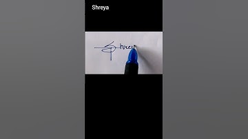 shreya signature I shreya signature style I shreya sign I ✨️✍️ #signature #shorts #besthandwriting