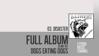 Blink 182 | Dogs Eating Dogs (2012) [Full Album]