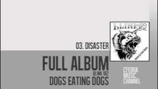 Blink 182 | Dogs Eating Dogs (2012) [Full Album]
