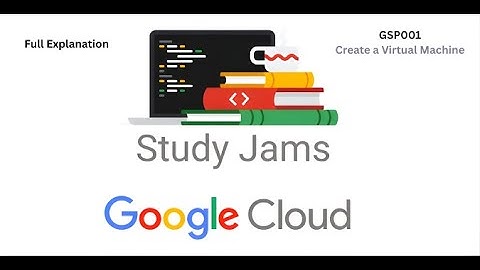 Create a Virtual Machine | Google Cloud Study Jams 2025 [Full Explanation]