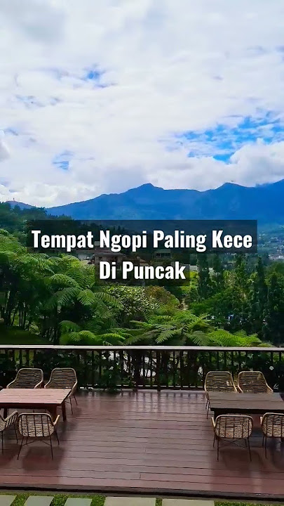 Tempat Ngopi Di Puncak Bogor View Gunung Pangrango #shorts #puncak #bogor #puncakbogor