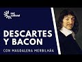 1  El Metodo Descartes y Bacon  Magdalena Merbilháa