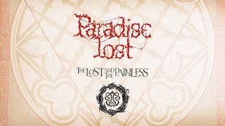 PARADISE LOST - THE LOST AND THE PAINLESS TRAILER