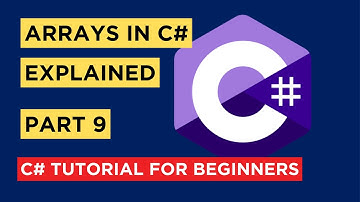 C# - Part 9 - Arrays Explained - Tutorial For Beginners