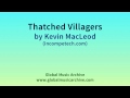 Thatched Villagers - 1 HOUR - by Kevin MacLeod (www.incompetech.com)