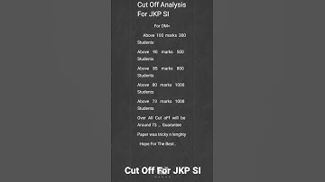 #JKP SI Cut Off For General Category after analysing the paper