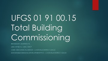An Overview of Total Building Commissioning per UFGS 01 91 00.15 - Part 1