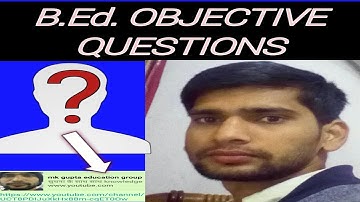 B ed 2nd yr objective questions // knowledge and curriculum