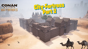 Conan Exiles, building City Fortress, Part 2 | Speed Build | City Square for a New chapter