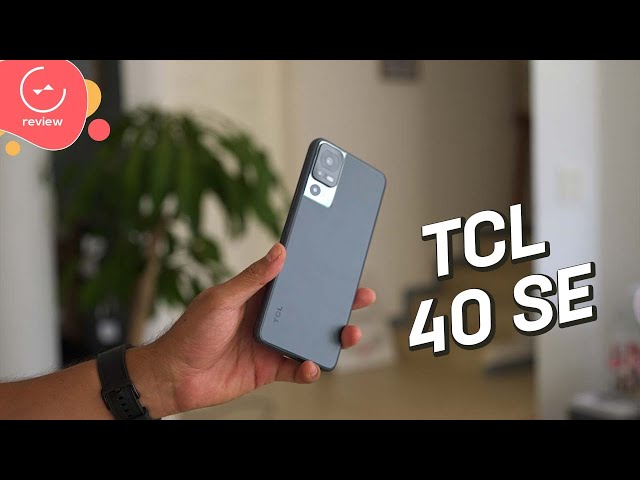 TCL 40 SE | Detailed Review